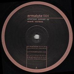 Mark Verbos - American Outcast EP - Armalyte