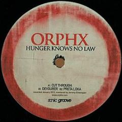 Orphx - Hunger Knows No Law - Sonic Groove