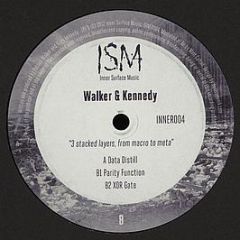 Walker & Kennedy - 3 Stacked Layers, From Macro To Meta - Inner Surface Music