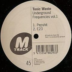Toxic Waste - Underground Frequencies Vol. 1 - M-Track