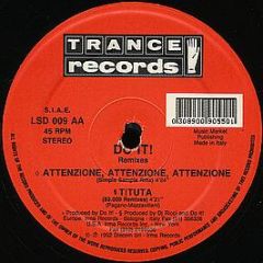 Do It! - Tituta / Attenzione, Attenzione, Attenzione (Remixes) - Trance Records