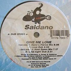 Saldano - Give Me Love - Submarine