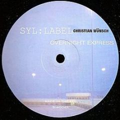 Christian WüNsch - Overnight Express - SYL:LABEL