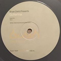 Bryan Zentz - Guttertrax - Bush