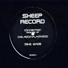 Various Artists - Chicago / Kalamazoo Connection Remixes EP - Sheep Records