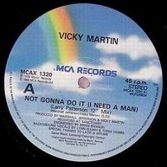 Vicky Martin - Not Gonna Do It (I Need A Man) - Mca Records