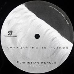 Christian WüNsch - Everything Is Ruined - Tsunami Records