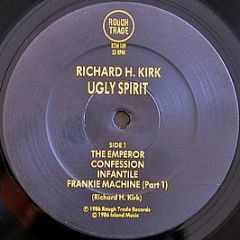 Richard H. Kirk - Ugly Spirit - Rough Trade