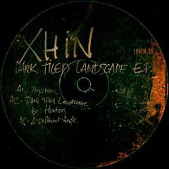 Xhin - Dark Tiled Landscape EP - Token
