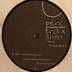 Perc - Vertigo Part 2 - Perc Trax
