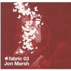 Jon Marsh  - Fabric 03 - Fabric 