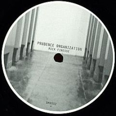Mick Finesse - Prudence Organization - Broken Mind Records