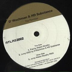 D'Wachman & Hd Substance - The Remixes - Atlas