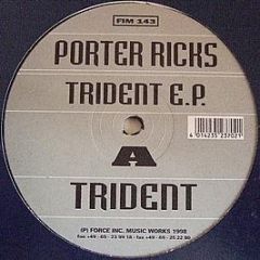 Porter Ricks - Trident EP - Force Inc