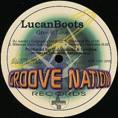 Lucan Boots - Give It Love - Groove Nation Records