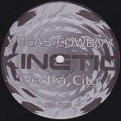 Vegas Cowboy - Electra City - Kinetic