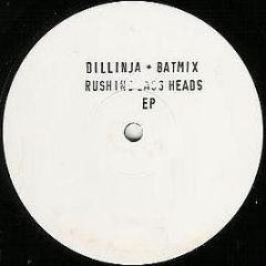 Dillinja & Batmix - Rushing Bassheads EP - White