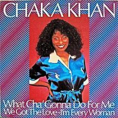 Chaka Khan - What Cha' Gonna Do For Me - Warner Bros. Records