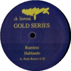 Ramirez - Hablando (Push Remix) - Bonzai Uk Gold Series