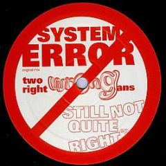 Two Right Wrongans - Still Not Quite Right EP - Wrong
