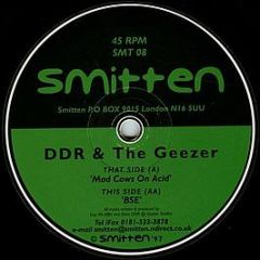 Ddr & The Geezer - Mad Cows On Acid - Smitten