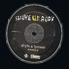 Shy Fx & T Power Feat Di - Shake Ur Body (Garage Remix) - Positiva