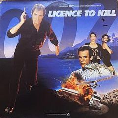 Various Artists - Licence To Kill (Original Motion Picture Soundtrack) - 	MCA Records