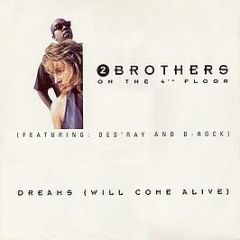 2 Brothers On The 4th Floor - Dreams (Will Come Alive) - WEA