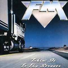 FM - Takin' It To The Streets - Music For Nations