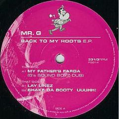 Mr G - Back To My Roots E.P. - Phoenix G