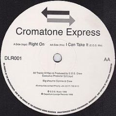 Cromatone Express - Right On - Departure Lounge Records