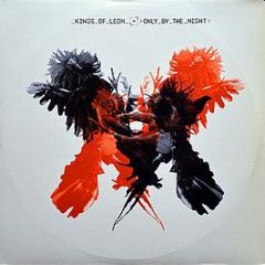 Kings Of Leon - Only By The Night - RCA