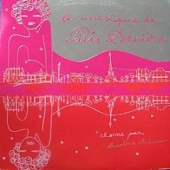 Various Artists - La Musique De Paris Dernière 2 - Naive