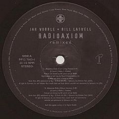 Jah Wobble & Bill Laswell - Radioaxiom (Remixes) - Palm