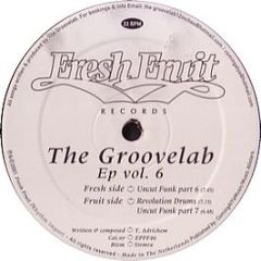 Fresh Fruit - The Groovelab EP Vol 6 - Fresh Fruit