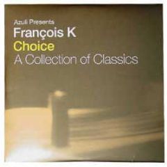 Francois Kevorkian - Choice (A Collection Of Classics) - Azuli