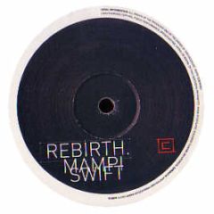 Mampi Swift - Rebirth / Nerve - Charge