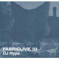 DJ Hype - Fabric Live 3 - Fabric 