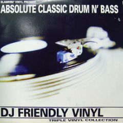 Slammin' Vinyl Present - Absolute Classic Drum & Bass 2002 - Slammin Vinyl