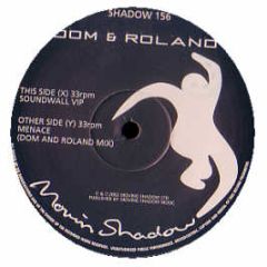 Dom & Roland - Soundwall Vip - Moving Shadow