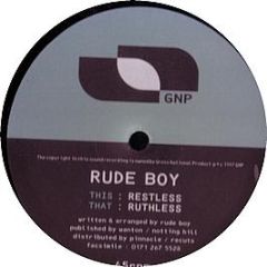 Rude Boy - Ruthless / Restless - GNP