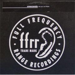 Crescendo - Are You Out There (Remixes) - Ffrr
