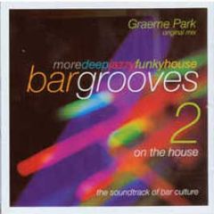 Graeme Park Presents - Bar Grooves 2 - Atomic