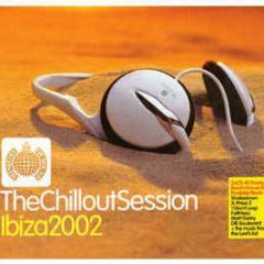 Ministry Of Sound - The Chillout Session Ibiza 2002 - Ministry Of Sound