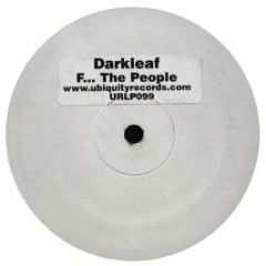 Darkleaf - F--- The People - Ubiquity