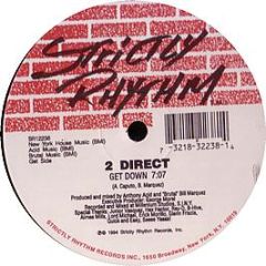 2 Direct - Get Down / Free - Strictly Rhythm
