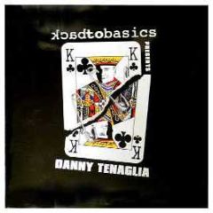 Danny Tenaglia Presents - Back To Basics - React