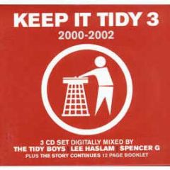 Tidy Trax Present - Keep It Tidy Volume 3 (2000 - 2002) - Tidy Trax