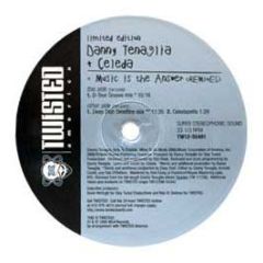 Danny Tenaglia - Music Is The Answer (Remixes) - Twisted