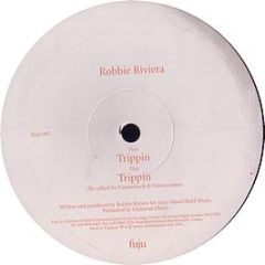 Robbie Rivera - Trippin - Fuju Recordings 
